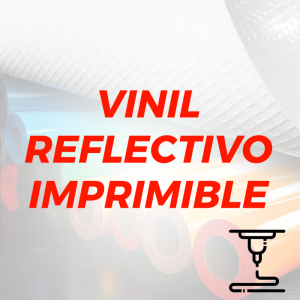 VINIL REFLECTIVO IMPRIMIBLE