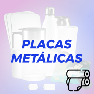 PLACAS METÁLICAS SUBLIMACIÓN